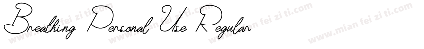 Breathing Personal Use Regular字体转换